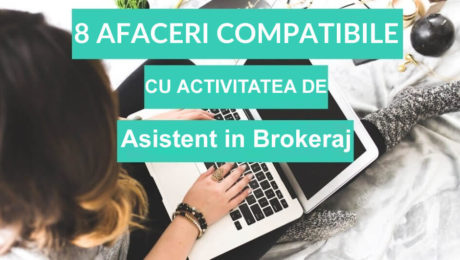 8 afaceri compatibile cu activitatea de Asistent in Brokeraj